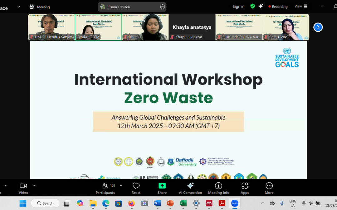 Workshop Internasional “Zero Waste: Answering Global Challenges and Sustainable Solutions to Build a Healthy Future” Dihadiri 198 Peserta dari Berbagai Negara