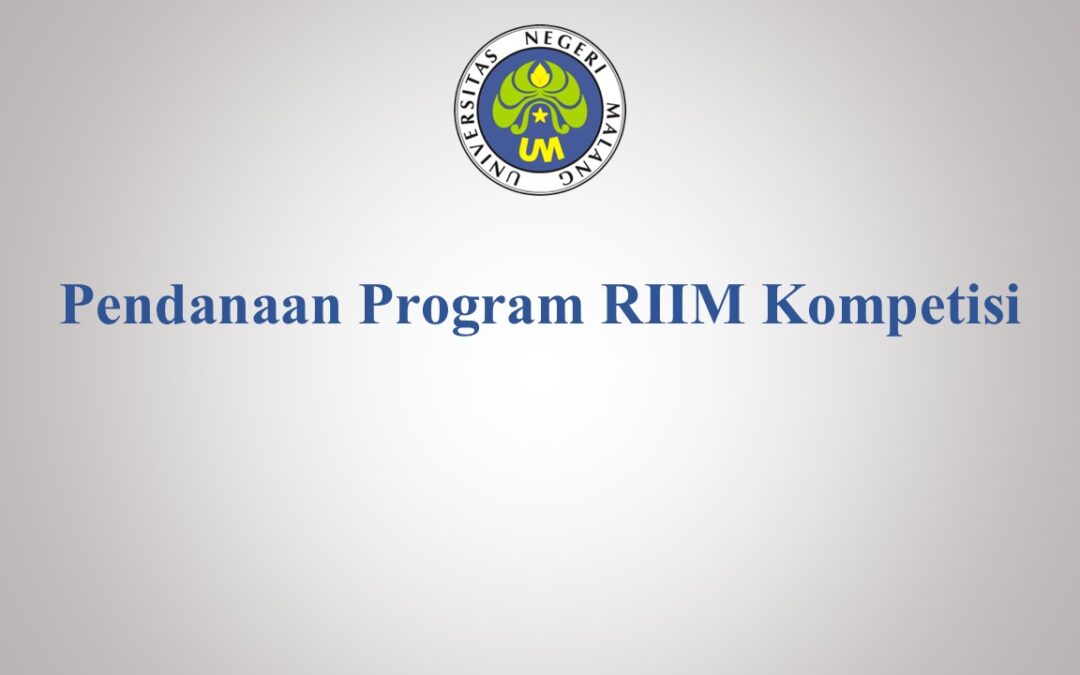 Pendanaan Program RIIM Kompetisi