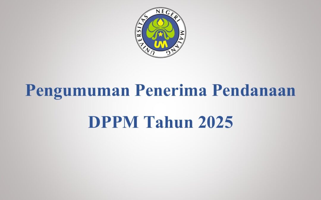 Pengumuman Penerima Pendanaan DPPM Tahun 2025