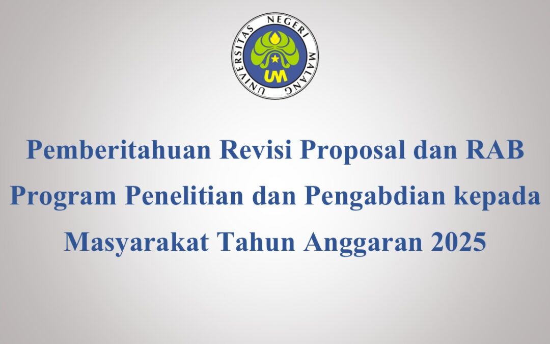 Pemberitahuan Revisi Proposal dan RAB Program Penelitian dan Pengabdian kepada Masyarakat Tahun Anggaran 2025