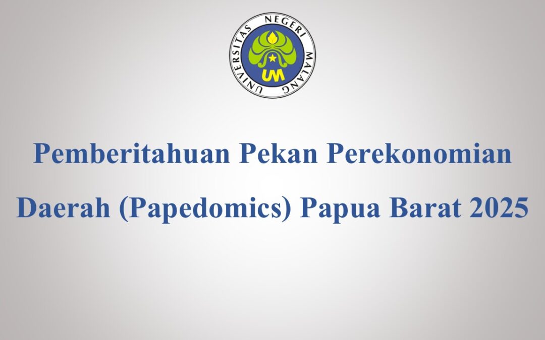 Pemberitahuan Pekan Perekonomian Daerah (Papedomics) Papua Barat 2025