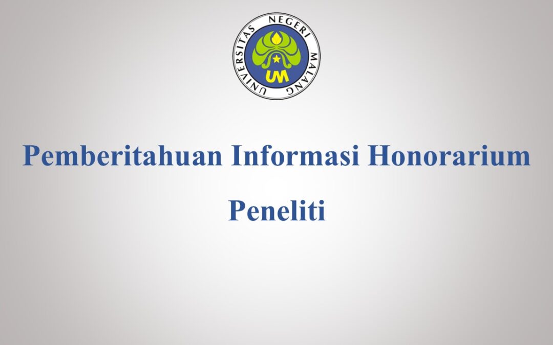 Pemberitahuan Informasi Honorarium Peneliti