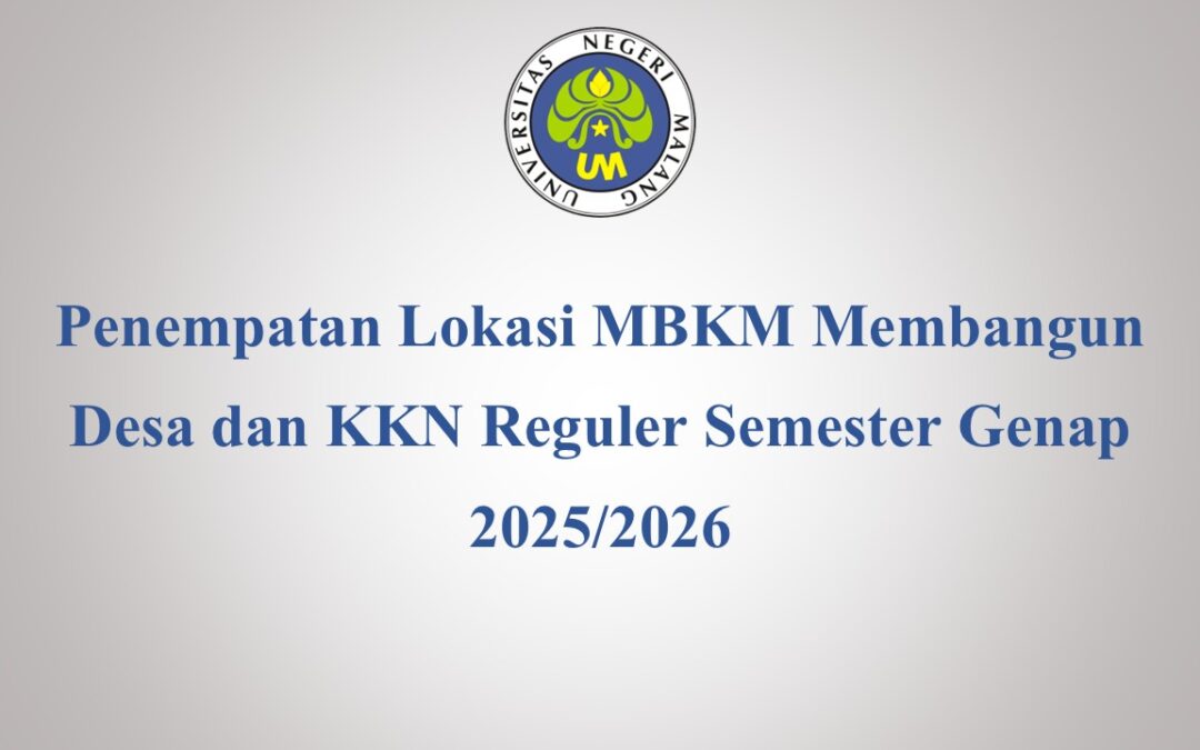 Penempatan Lokasi MBKM Membangun Desa dan KKN Reguler Semester Genap 2025/2026