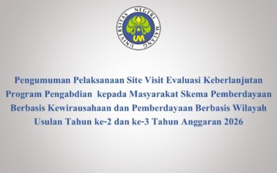 Pengumuman Pelaksanaan Site Visit Evaluasi Keberlanjutan Program Pengabdian kepada Masyarakat Skema Pemberdayaan Berbasis Kewirausahaan dan Pemberdayaan Berbasis Wilayah Usulan Tahun ke-2 dan ke-3 Tahun Anggaran 2026