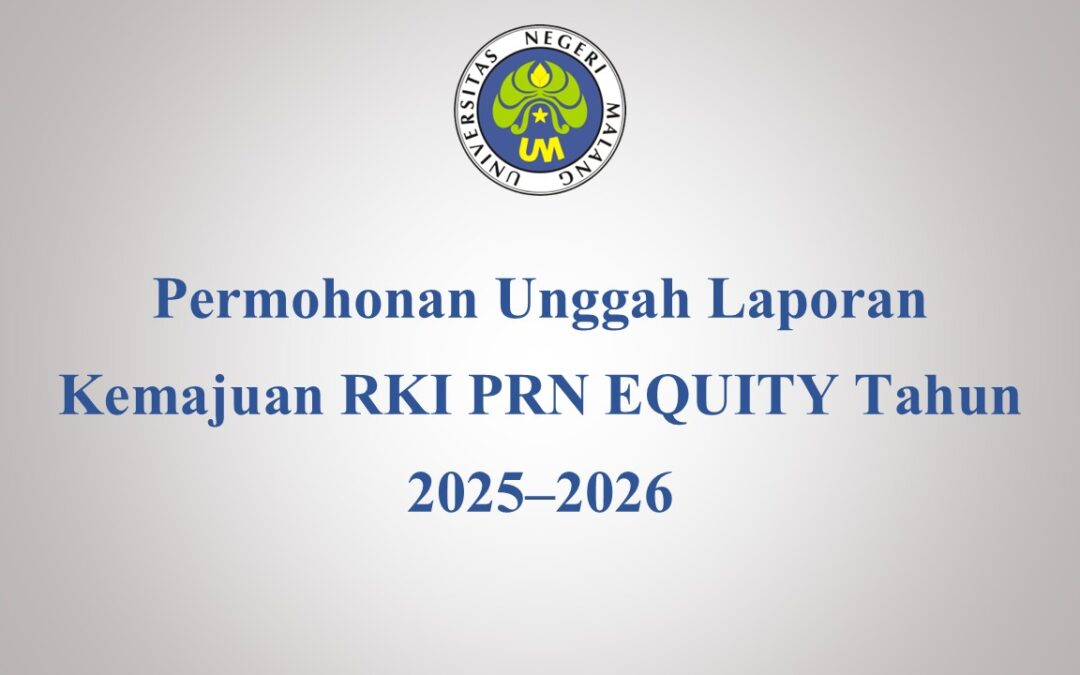 Permohonan Unggah Laporan Kemajuan RKI PRN EQUITY Tahun 2025–2026
