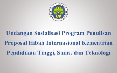 Undangan Sosialisasi Program Penulisan Proposal Hibah Internasional Kementrian Pendidikan Tinggi, Sains, dan Teknologi