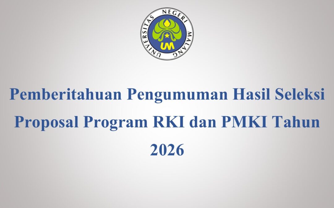 Pemberitahuan Pengumuman Hasil Seleksi Proposal Program RKI dan PMKI Tahun 2026