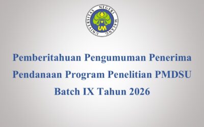 Pemberitahuan Pengumuman Penerima Pendanaan Program Penelitian PMDSU Batch IX Tahun 2026