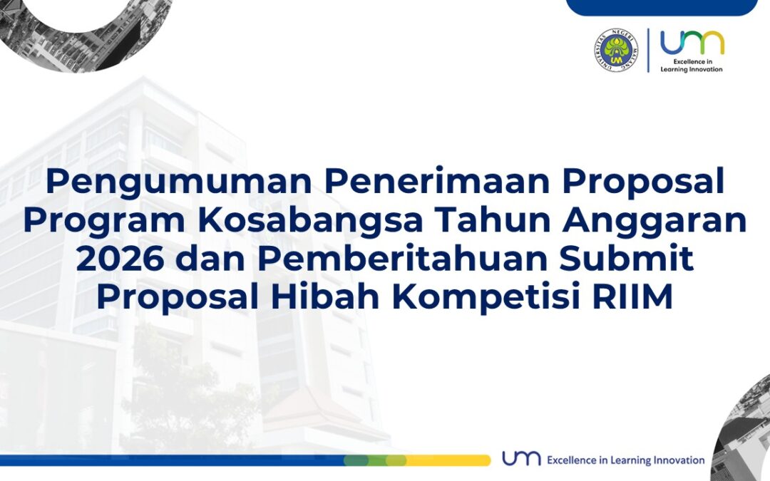 Pengumuman Penerimaan Proposal Program Kosabangsa TA 2026 dan Pemberitahuan Submit Proposal Hibah Kompetisi RIIM