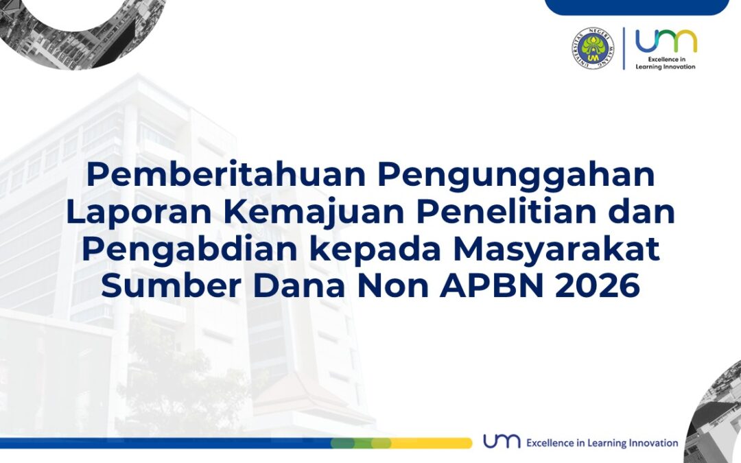 Pemberitahuan Pengunggahan Laporan Kemajuan Penelitian dan Pengabdian kepada Masyarakat Sumber Dana Non APBN 2026